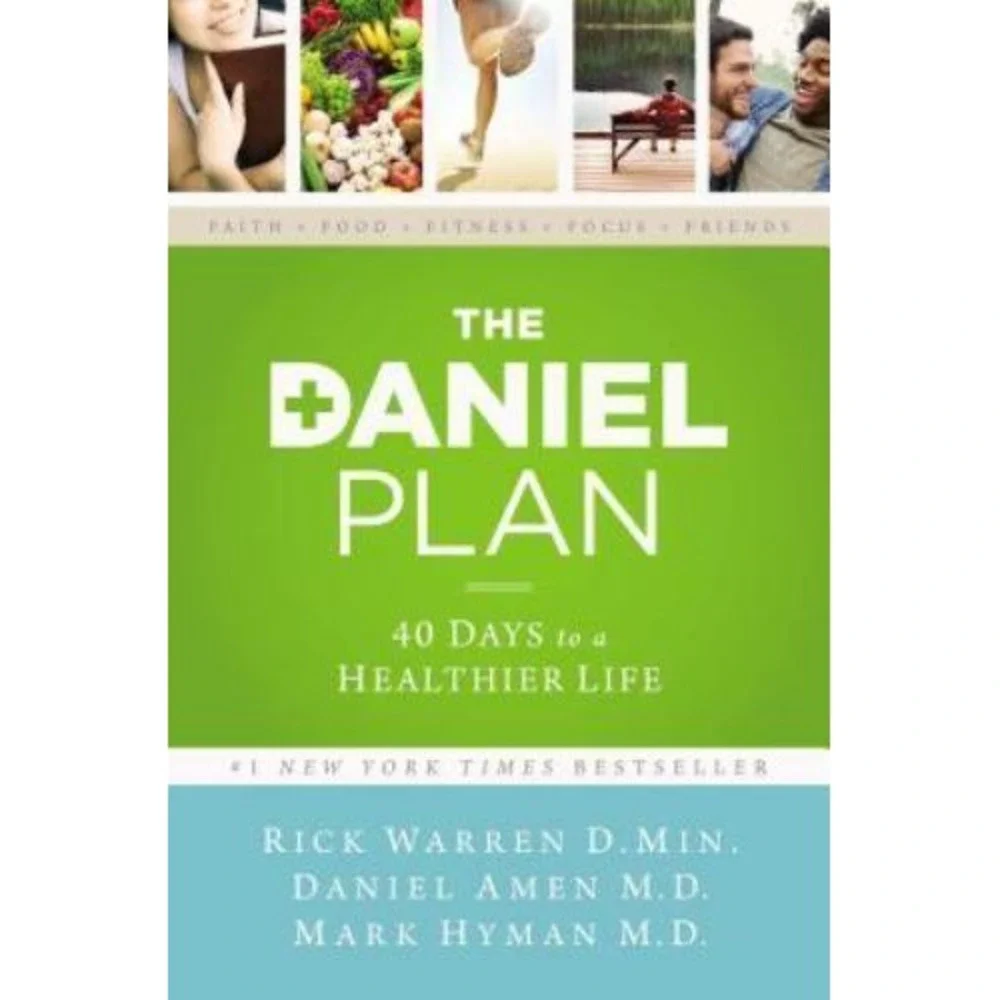 The Daniel Plan Ser.: The Daniel Plan : 40 Days to a Healthier Life by Daniel G.
